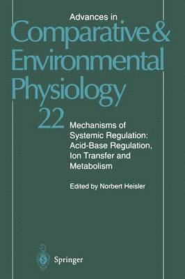 bokomslag Mechanisms of Systemic Regulation: AcidBase Regulation, Ion-Transfer and Metabolism