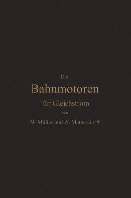 bokomslag Die Bahnmotoren fr Gleichstrom