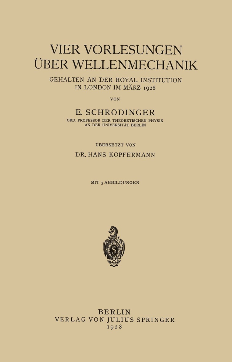 E. Schrödinger, Hans Kopfermann, E. Schrodinger - Vier Vorlesungen Über Wellenmechanik, Gehalten an der Royal Institution in London im März 1928, Häftad
