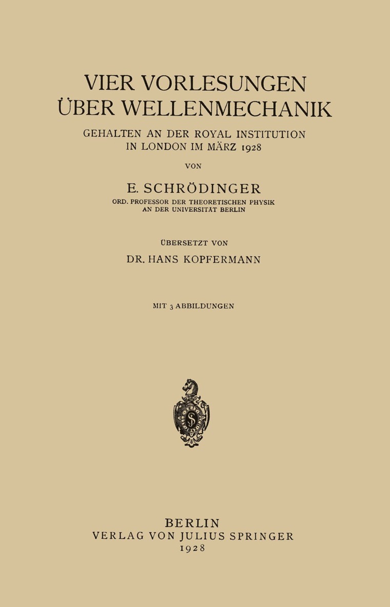 Vier Vorlesungen ber Wellenmechanik, Gehalten an der Royal Institution in London im Mrz 1928 1