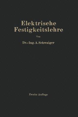 Elektrische Festigkeitslehre 1