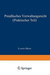 bokomslag Preuisches Verwaltungsrecht (Praktischer Teil)