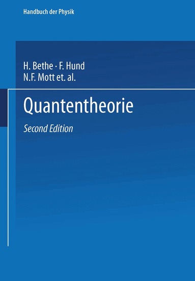 H. Bethe, F. Hund, N.F. Mott, W. Pauli, A. Rubinowicz, G. Wentzel, A. Smekal - Quantentheorie, Häftad