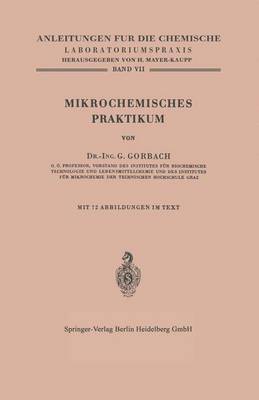 Georg Gorbach - Mikrochemisches Praktikum, Häftad