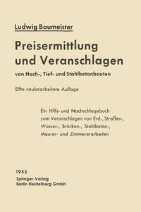 bokomslag Preisermittlung und Veranschlagen von Hoch-, Tief- und Stahlbetonbauten