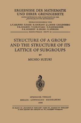 Michio Suzuki - Structure of a Group and the Structure of its Lattice of Subgroups, Häftad