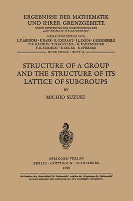 Structure of a Group and the Structure of its Lattice of Subgroups 1