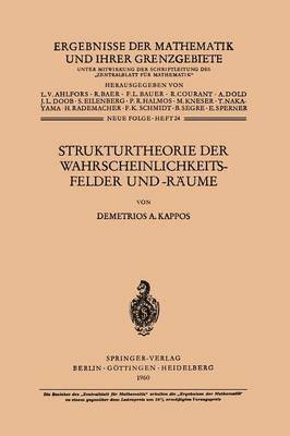 Demetrios A. Kappos - Strukturtheorie der Wahrscheinlichkeitsfelder und -Räume, Häftad