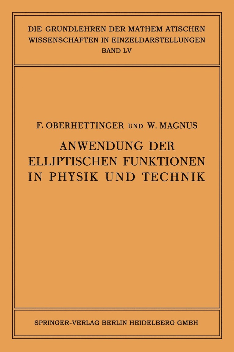 Fritz Oberhettinger, Wilhelm Magnus - Anwendung der Elliptischen Funktionen in Physik und Technik, Häftad