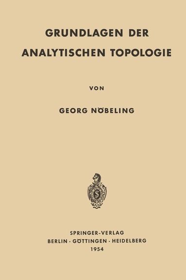 Georg Nöbeling - Grundlagen der Analytischen Topologie, Häftad