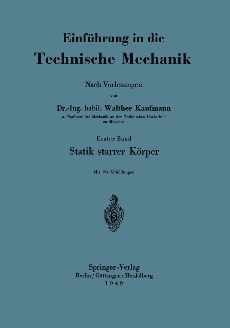 Walther Kaufmann - Einführung in die Technische Mechanik Nach Vorlesungen, Häftad