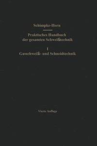 bokomslag Praktisches Handbuch der gesamten Schweisstechnik