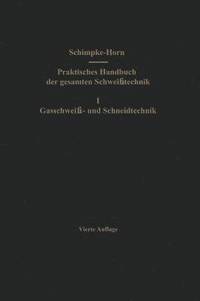 bokomslag Praktisches Handbuch der gesamten Schweitechnik