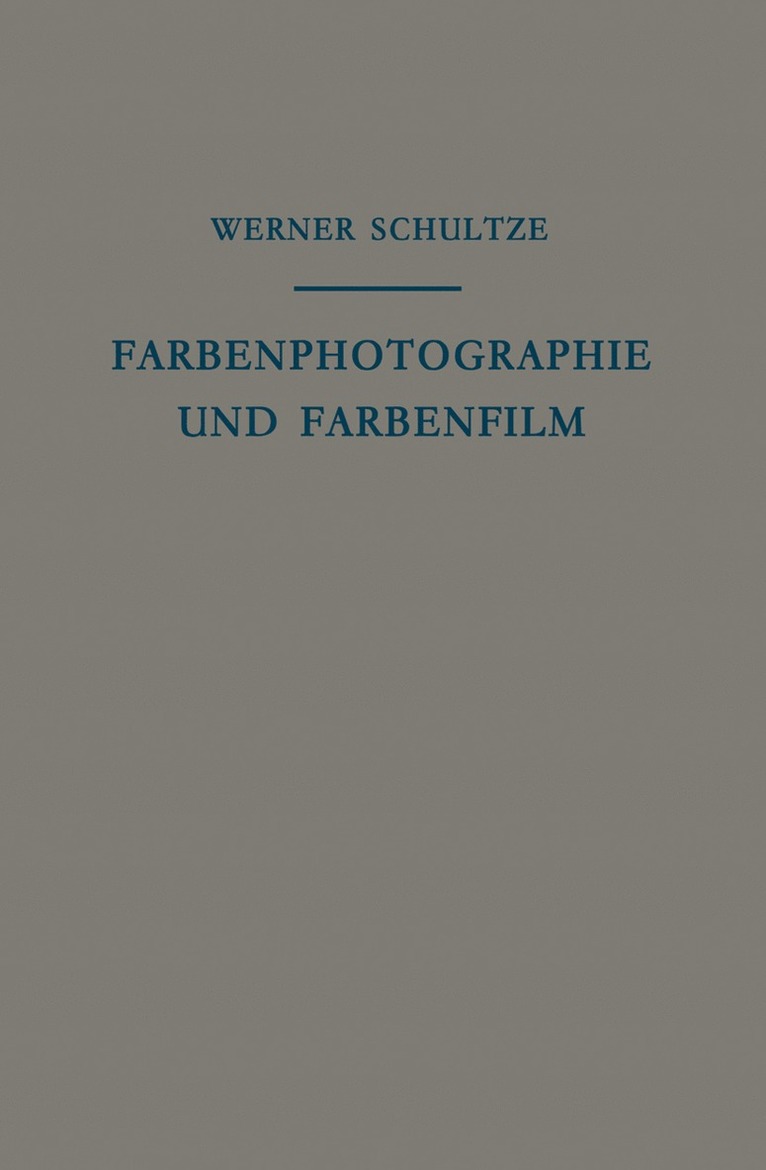 Werner Schultze - Farbenphotographie und Farbenfilm, Häftad