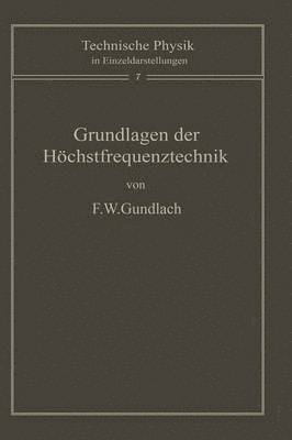 F.W. Gundlach, F. W. Gundlach - Grundlagen der Höchstfrequenztechnik, Häftad