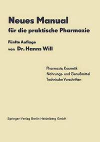 bokomslag Neues Manual Fur Die Praktische Pharmazie