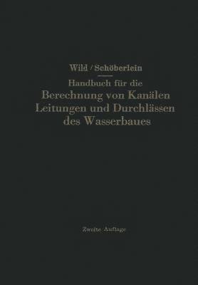 bokomslag Handbuch fr die Berechnung von Kanlen Leitungen und Durchlssen des Wasserbaues