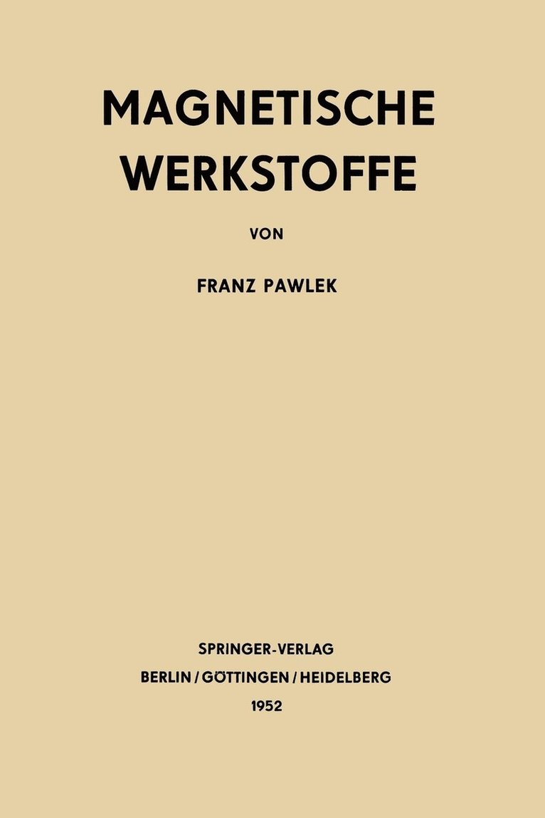 Franz Pawlek - Magnetische Werkstoffe, Häftad