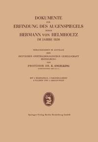 bokomslag Dokumente zur Erfindung des Augenspiegels durch Hermann von Helmholtz im Jahre 1850