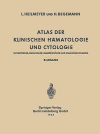 bokomslag Atlas der Klinischen Hmatologie und Cytologie in Deutscher, Englischer, Franzsischer und Spanischer Sprache