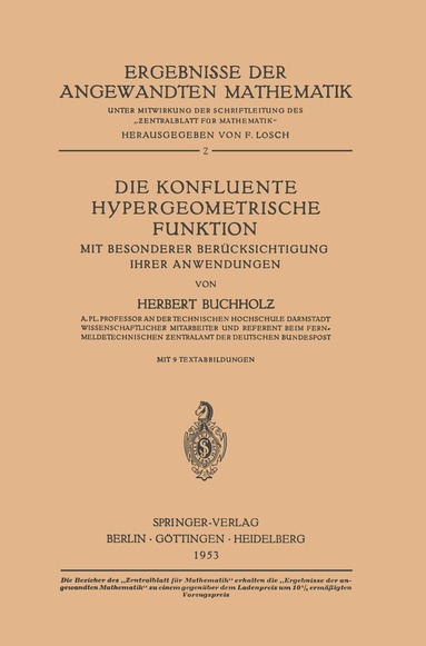 Herbert Buchholz - Die Konfluente Hypergeometrische Funktion, Häftad