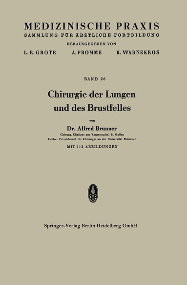 Alfred Brunner - Chirurgie der Lungen und des Brustfelles, Häftad