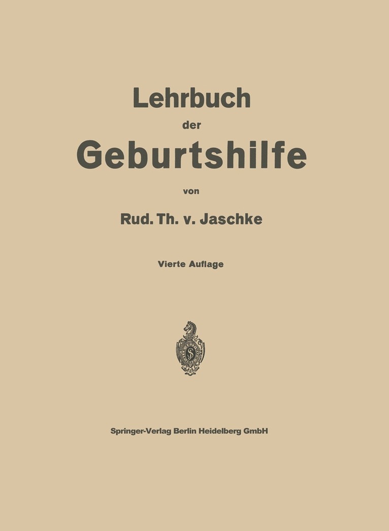 Rud. Th. v. Jaschke, Rud Th V. Jaschke, Rud. Th. V. Jaschke - Lehrbuch der Geburtshilfe, Häftad