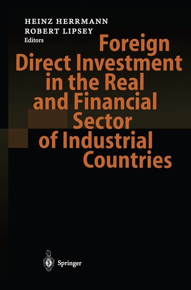 Heinz Herrmann, Robert Lipsey - Foreign Direct Investment in the Real and Financial Sector of Industrial Countries, Häftad
