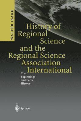 bokomslag History of Regional Science and the Regional Science Association International