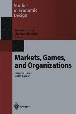 Markets, Games, and Organizations 1