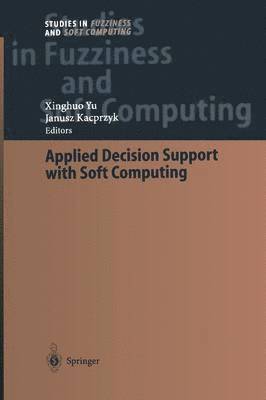 Applied Decision Support with Soft Computing 1