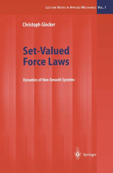 Christoph Glocker - Set-Valued Force Laws, Häftad