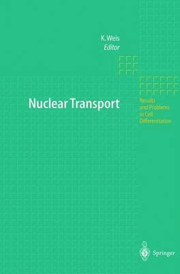 Karsten Weis - Nuclear Transport, Häftad
