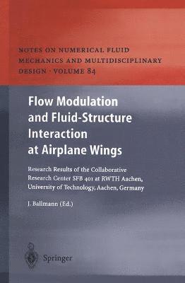 Flow Modulation and FluidStructure Interaction at Airplane Wings 1