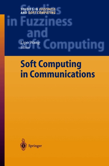 Lipo Wang - Soft Computing in Communications, Häftad