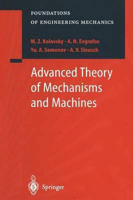 Advanced Theory of Mechanisms and Machines 1