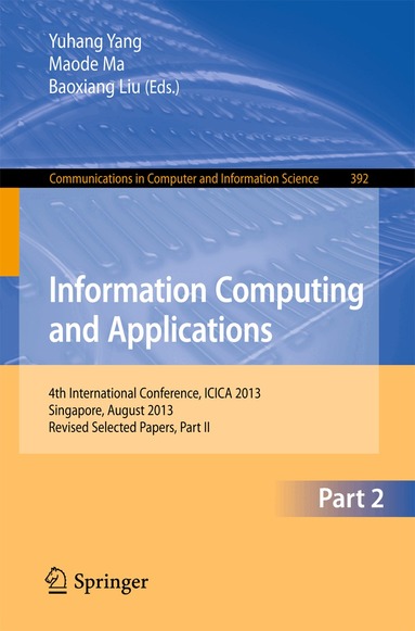 Yuhang Yang, Maode Ma, Baoxiang Liu - Information Computing and Applications, Häftad