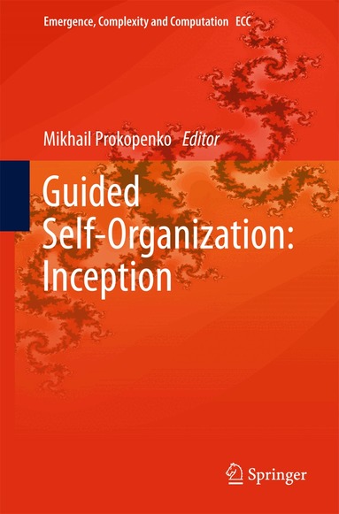 Mikhail Prokopenko - Guided Self-Organization: Inception, Inbunden