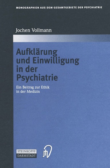Jochen Vollmann - Aufklärung und Einwilligung in der Psychiatrie, Häftad