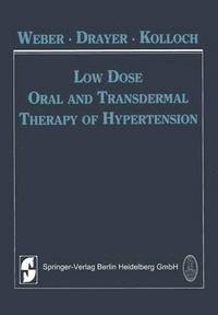 bokomslag Low Dose Oral and Transdermal Therapy of Hypertension