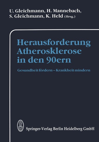 U. Gleichmann, K. Held, S. Gleichmann, H. Mannebach - Herausforderung Atherosklerose in den 90ern, Häftad