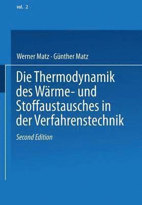 Die Thermodynamik des Wrme- und Stoffaustausches in der Verfahrenstechnik 1