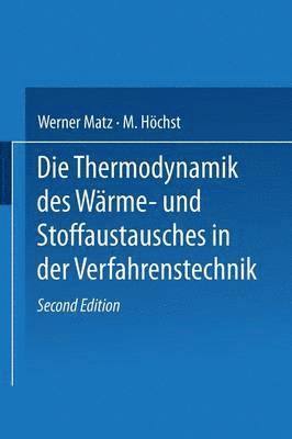 Die Thermodynamik des Wrme- und Stoffaustausches in der Verfahrenstechnik 1