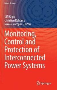 bokomslag Monitoring, Control and Protection of Interconnected Power Systems