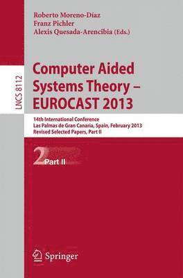 bokomslag Computer Aided Systems Theory -- EUROCAST 2013
