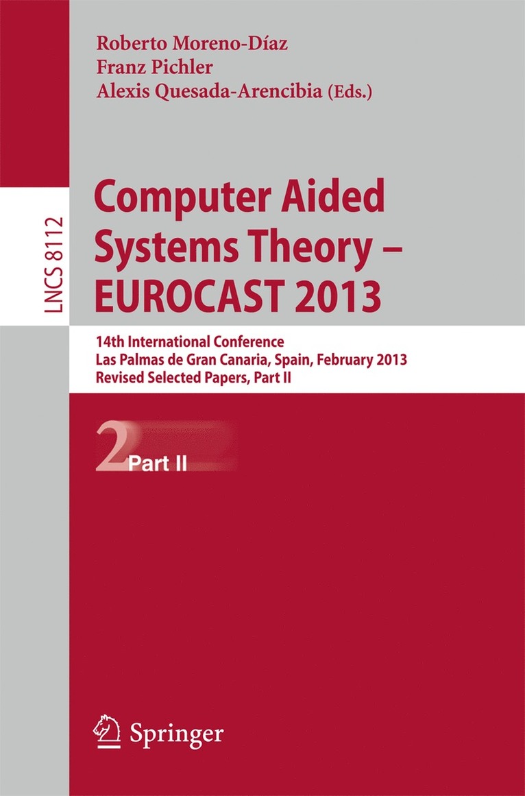Roberto Moreno-Díaz, Franz Pichler, Alexis Quesada-Arencibia - Computer Aided Systems Theory -- EUROCAST 2013, Häftad