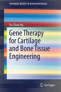 bokomslag Gene Therapy for Cartilage and Bone Tissue Engineering