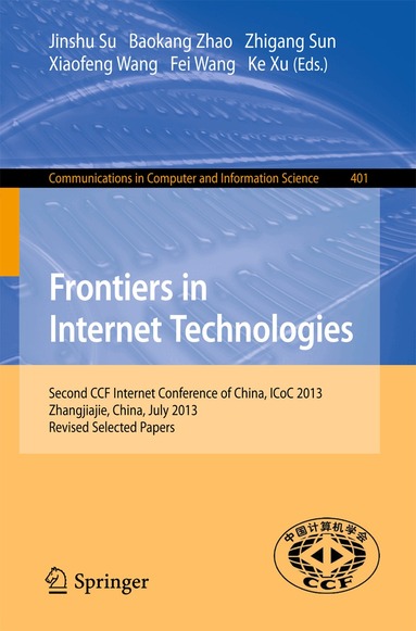 Jinshu Su, Zhigang Sun, Baokang Zhao, Xiaofeng Wang, Fei Wang - Frontiers in Internet Technologies, Häftad