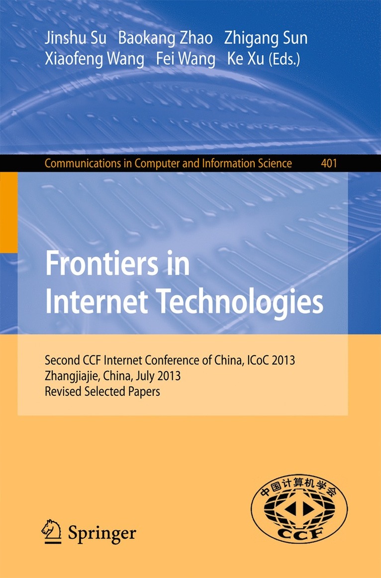 Jinshu Su, Zhigang Sun, Baokang Zhao, Xiaofeng Wang, Fei Wang - Frontiers in Internet Technologies, Häftad