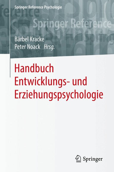 Bärbel Kracke, Peter Noack - Handbuch Entwicklungs- und Erziehungspsychologie, Inbunden